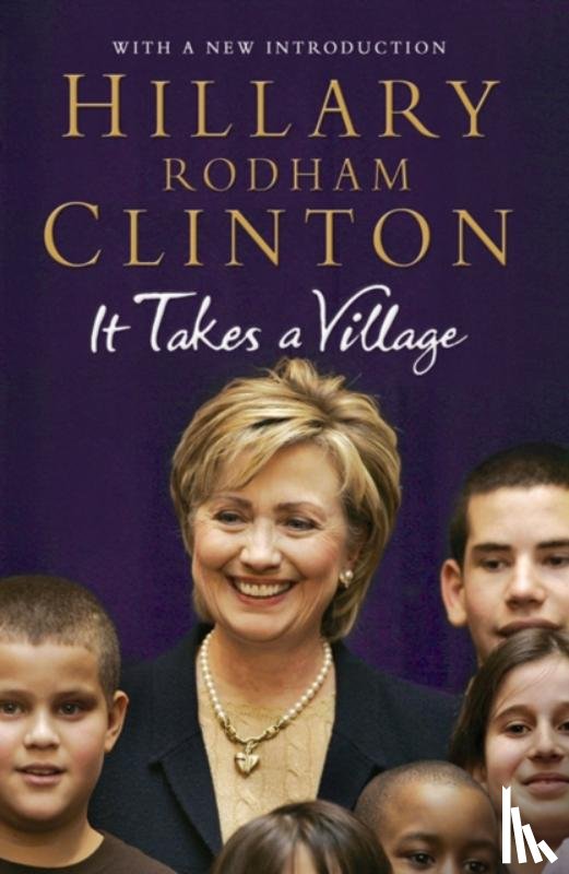 Clinton, Hillary Rodham - It Takes a Village