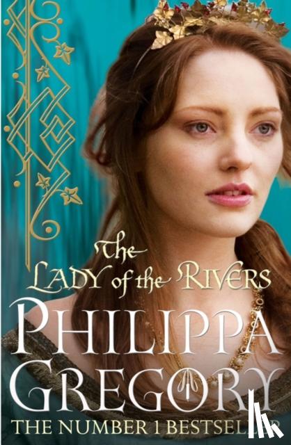 Gregory, Philippa - The Lady of the Rivers