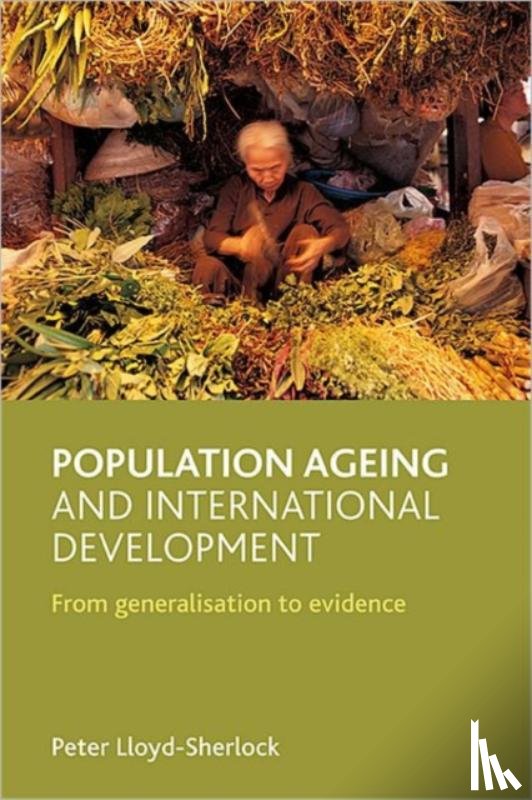 Lloyd-Sherlock, Peter (School of Development Studies - Population ageing and international development