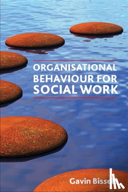Bissell, Gavin - Organisational Behaviour for Social Work