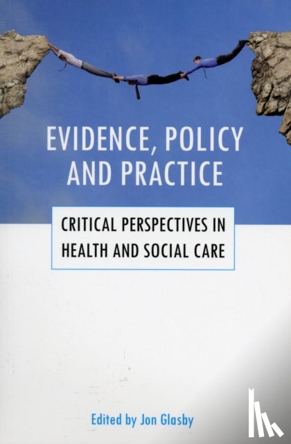  - Evidence, policy and practice