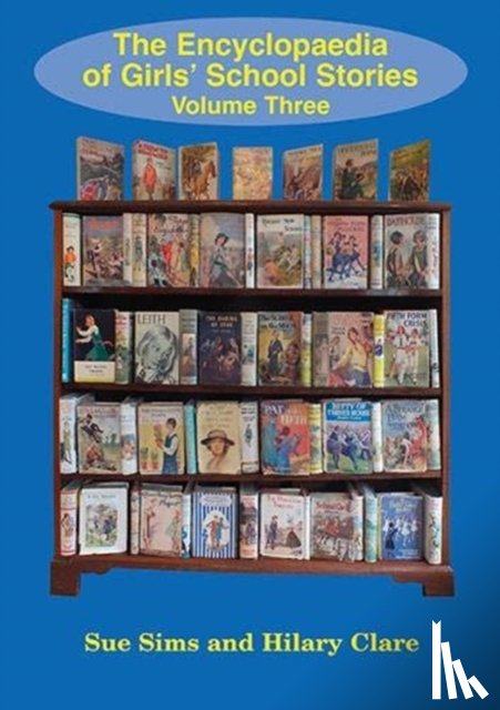 Sims, Sue - Encyclopaedia of Girls' School Stories