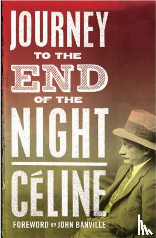 Louis-Ferdinand Celine, Ralph Manheim - Journey to the End of the Night