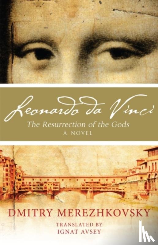 Merezhkovsky, Sergeyevich - Leonardo da Vinci: The Resurrection of the Gods
