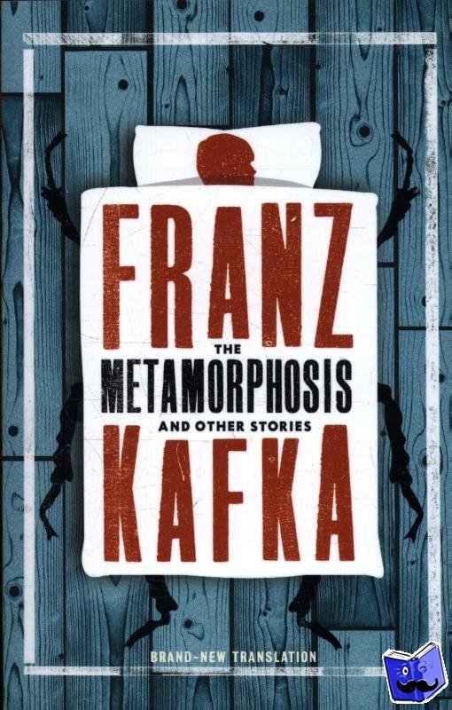 Kafka, Franz - The Metamorphosis and Other Stories