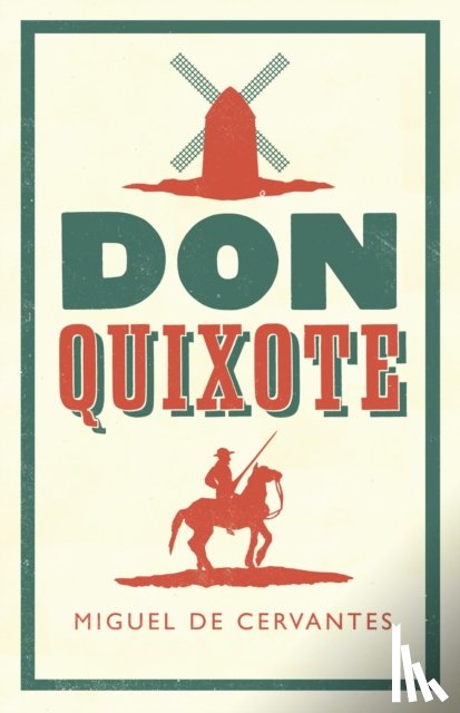 Cervantes, Miguel de - Don Quixote