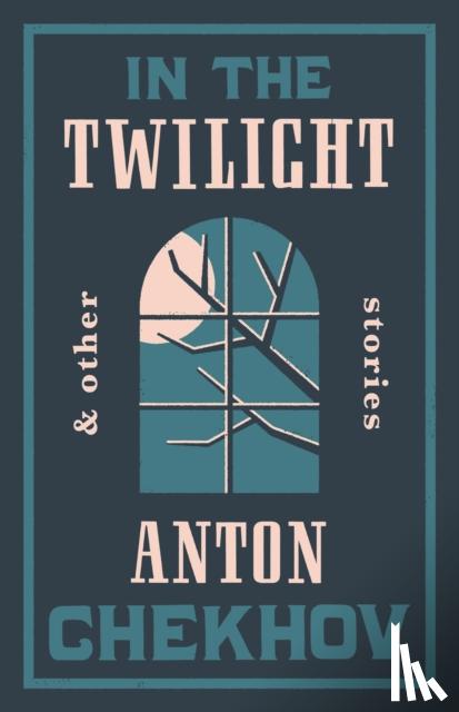Chekhov, Anton - In the Twilight