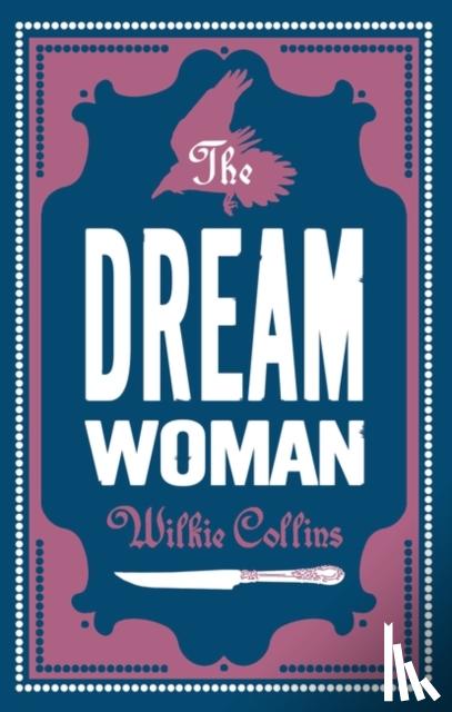Wilkie Collins - The Dream Woman