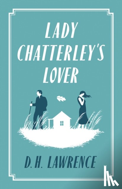 Lawrence, D. H. - Lady Chatterley's Lover