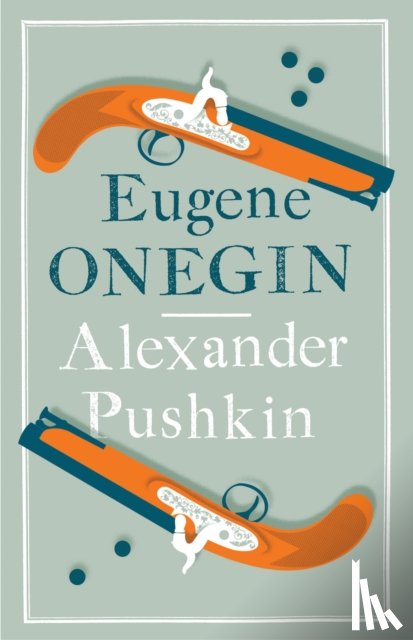 Pushkin, Alexander - Eugene Onegin