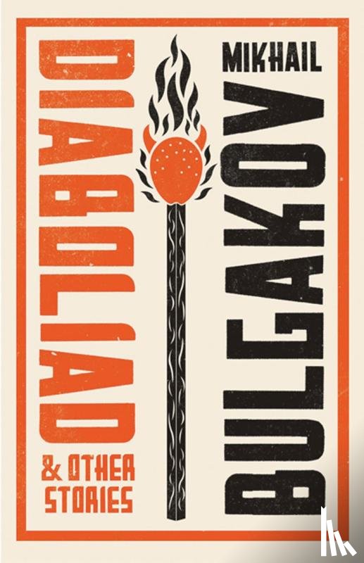Bulgakov, Mikhail - Diaboliad and Other Stories: New Translation
