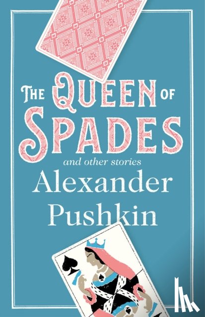 Pushkin, Alexander - The Queen of Spades and Other Stories