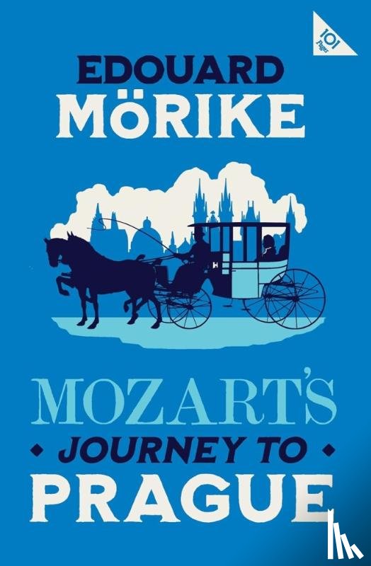 Morike, Eduard - Mozart's Journey to Prague