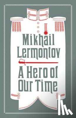 Lermontov, Mikhail - A Hero of Our Time and Princess Ligovskaya