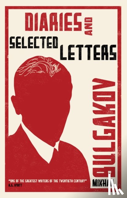 Bulgakov, Mikhail - Diaries and Selected Letters