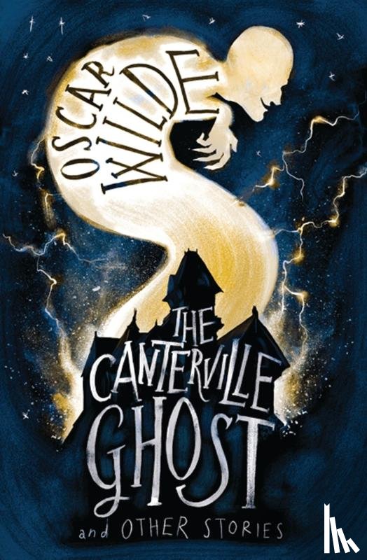 Wilde, Oscar - The Canterville Ghost and Other Stories