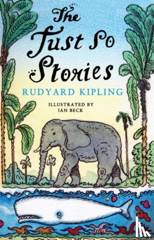 Kipling, Rudyard - Just So Stories