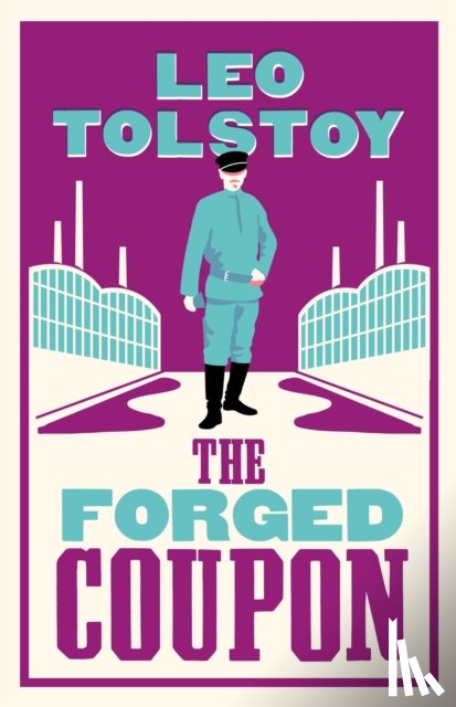 Tolstoy, Leo - The Forged Coupon: New Translation