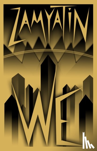 Zamyatin, Yevgeny - We: New translation
