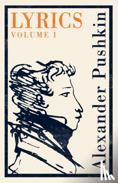 Pushkin, Alexander - Lyrics: Volume 1 (1813-17)