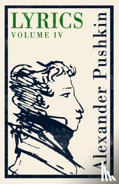 Pushkin, Alexander - Lyrics: Volume 4 (1829-37)