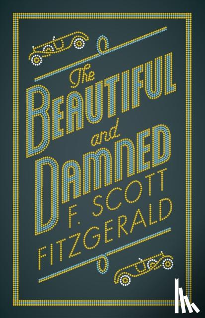 Fitzgerald, F. Scott - The Beautiful and Damned