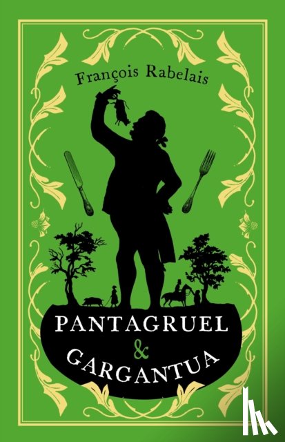 Rabelais, Francois - Pantagruel and Gargantua