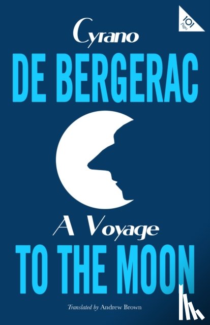 de Bergerac, Cyrano - A Voyage to the Moon