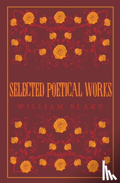 Blake, William - Selected Poetical Works: Blake