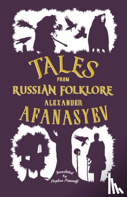 Afanasyev, Alexander - Tales from Russian Folklore: New Translation
