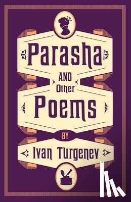 Turgenev, Ivan - Parasha and Other Poems