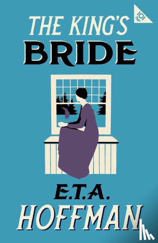 Hoffmann, E.T.A. - The King's Bride