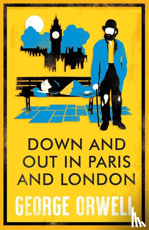 Orwell, George - Down and Out in Paris and London