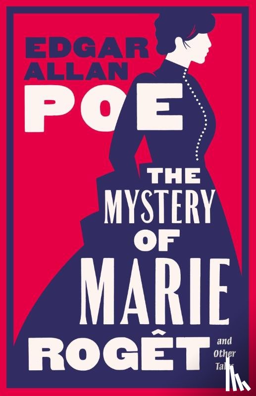 Poe, Edgar Allan - The Mystery of Marie Roget and Other Tales
