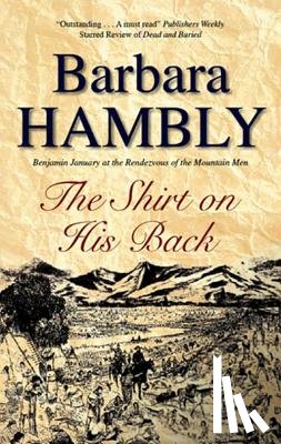 Hambly, Barbara - Shirt on His Back