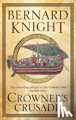 Knight, Bernard - Crowner's Crusade