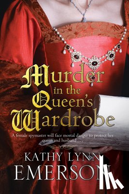 Emerson, Kathy Lynn - Murder in the Queen's Wardrobe