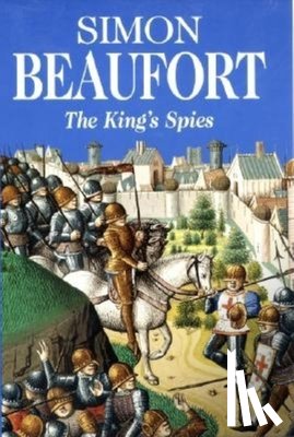 Beaufort, Simon - The King's Spies