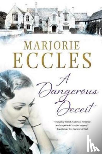Eccles, Marjorie - A Dangerous Deceit