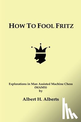 Alberts, Albert H. - How to Fool Fritz