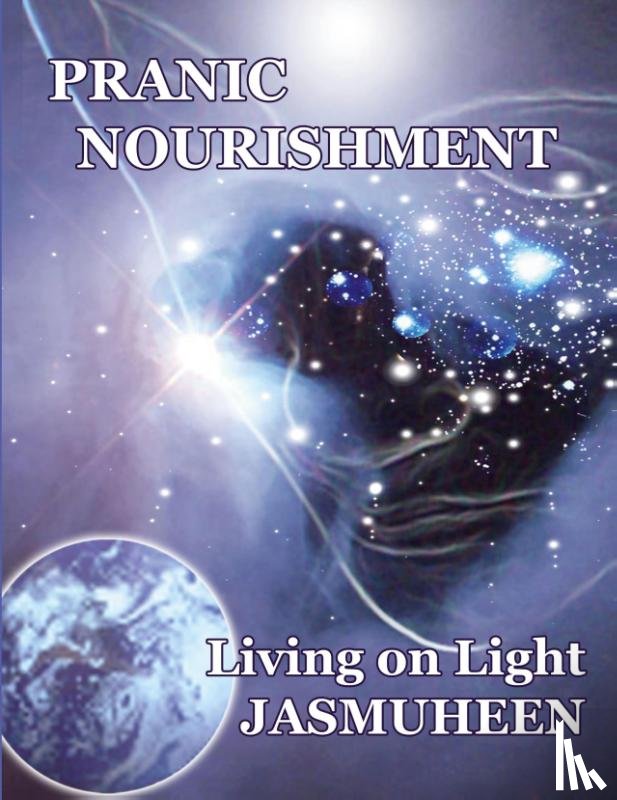 Jasmuheen - Pranic Nourishment
