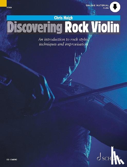 Haigh, Chris - Discovering Rock Violin-An Introduction to Rock Style, Techniques, and Improvisation Book with Material Online