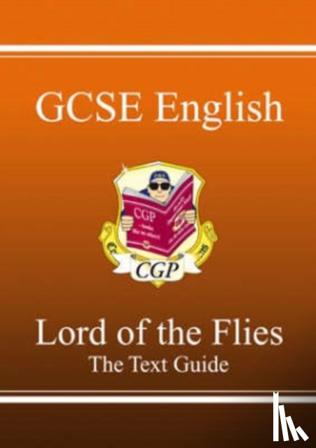 CGP Books - GCSE English Text Guide - Lord of the Flies includes Online Edition & Quizzes: for the 2025 and 2026 exams