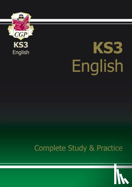 CGP Books - KS3 English Complete Revision & Practice (with Online Edition, Quizzes and Knowledge Organisers): for Years 7, 8 and 9