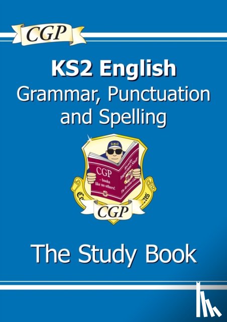 CGP Books - KS2 English: Grammar, Punctuation and Spelling Study Book - Ages 7-11