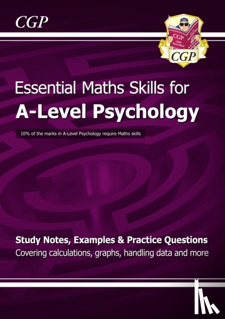 CGP Books - A-Level Psychology: Essential Maths Skills