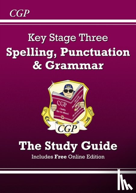 CGP Books - KS3 Spelling, Punctuation & Grammar Revision Guide (with Online Edition & Quizzes): for Years 7, 8 and 9