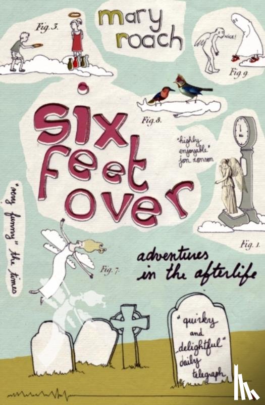 Roach, Mary - Six Feet Over