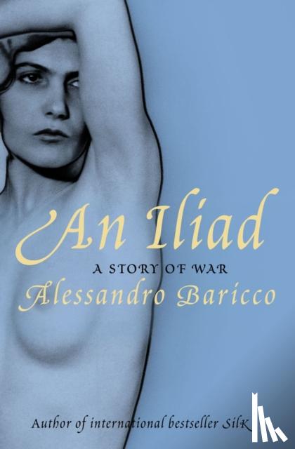 Baricco, Alessandro - An Iliad