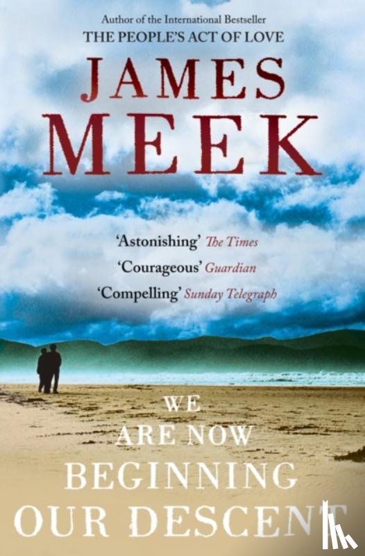 Meek, James - We Are Now Beginning Our Descent